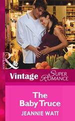The Baby Truce (Mills & Boon Vintage Superromance) (Too Many Cooks?, Book 1)