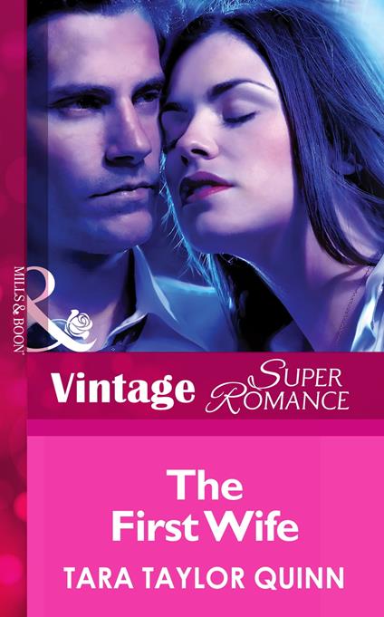 The First Wife (Mills & Boon Vintage Superromance) (The Chapman Files, Book 1)