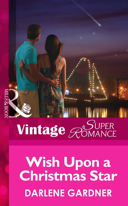 Wish Upon a Christmas Star (Mills & Boon Vintage Superromance)