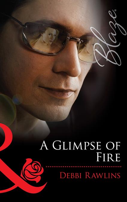 A Glimpse Of Fire (Mills & Boon Blaze)