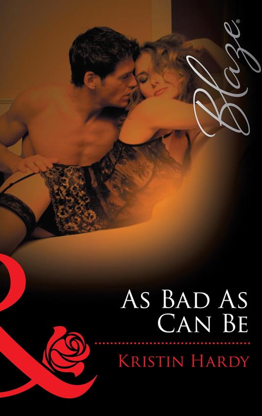 As Bad As Can Be (Mills & Boon Blaze) (Under the Covers, Book 2)