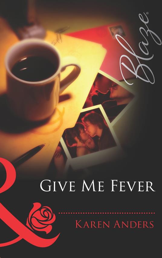 Give Me Fever (Mills & Boon Blaze) (Red Letter Nights, Book 1)