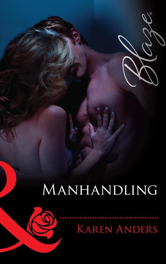 Manhandling (Mills & Boon Blaze)