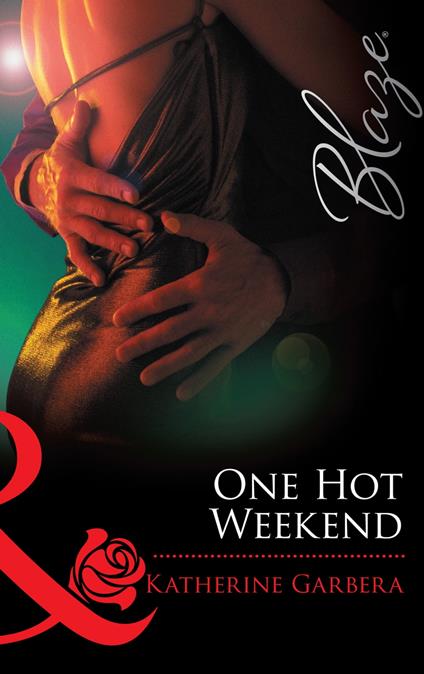 One Hot Weekend (Mills & Boon Blaze)