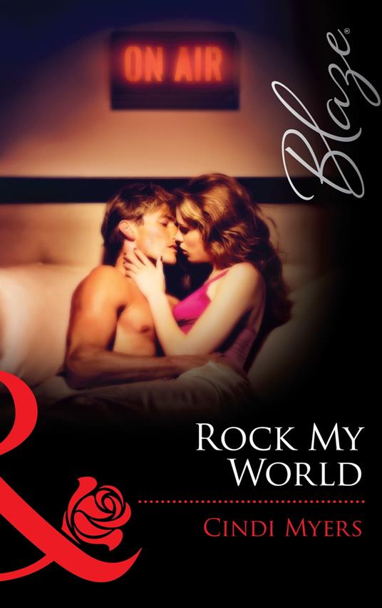 Rock My World (The Wrong Bed, Book 33) (Mills & Boon Blaze)