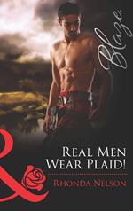 Real Men Wear Plaid! (Encounters, Book 21) (Mills & Boon Blaze)