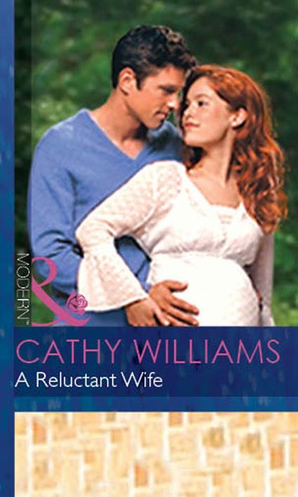 A Reluctant Wife (Mills & Boon Modern)