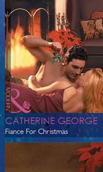 Fiance For Christmas (Christmas, Book 12) (Mills & Boon Modern)