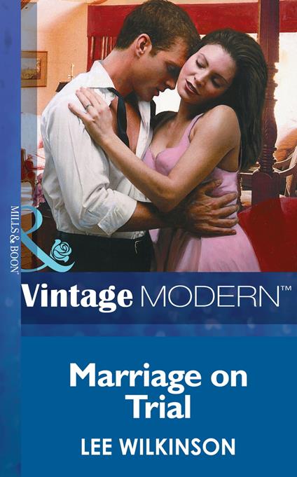 Marriage On Trial (Mills & Boon Modern)