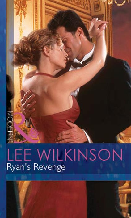 Ryan's Revenge (Mills & Boon Modern) (An Inconvenient Marriage, Book 2)