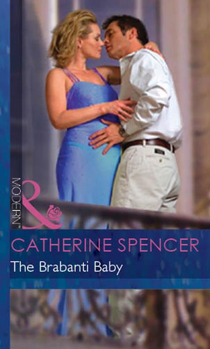 The Brabanti Baby (Expecting!, Book 26) (Mills & Boon Modern)