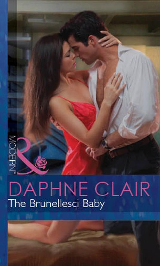 The Brunellesci Baby (Mills & Boon Modern) (Italian Husbands, Book 12)