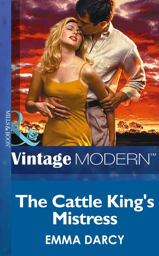 The Cattle King's Mistress (Mills & Boon Modern) (Kings of the Outback, Book 1)