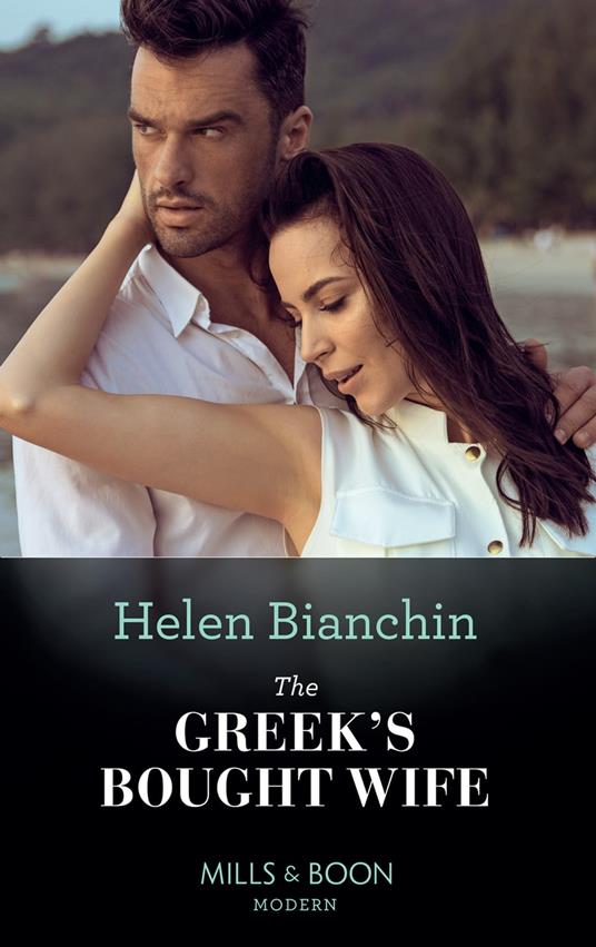 The Greek's Bought Wife (Mills & Boon Modern) (Wedlocked!, Book 52)
