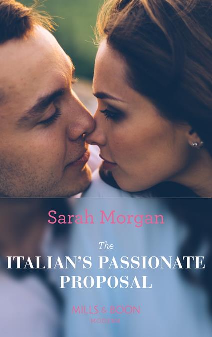 The Italian's Passionate Proposal (Mills & Boon Modern)