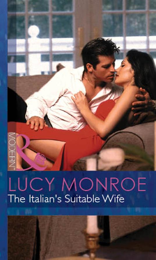 The Italian's Suitable Wife (Mills & Boon Modern) (Italian Husbands, Book 8)