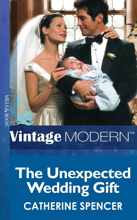 The Unexpected Wedding Gift (Mills & Boon Modern) (His Baby, Book 4)