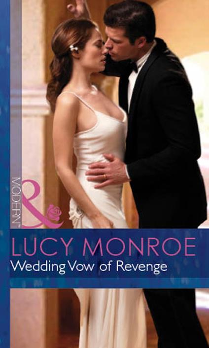 Wedding Vow of Revenge (Mills & Boon Modern) (Bedded by Blackmail, Book 7)