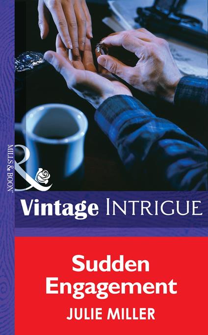 Sudden Engagement (The Taylor Clan, Book 1) (Mills & Boon Intrigue)