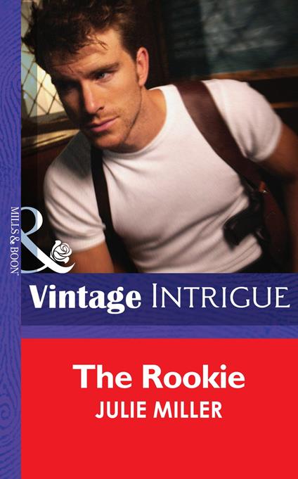 The Rookie (The Taylor Clan, Book 3) (Mills & Boon Intrigue)