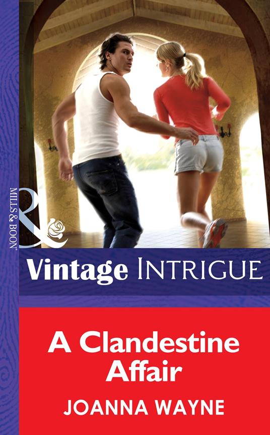 A Clandestine Affair (Mills & Boon Intrigue) (Cape Diablo, Book 3)