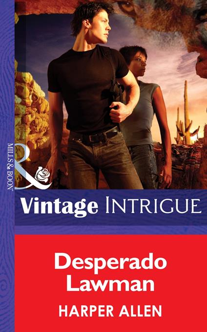 Desperado Lawman (Mills & Boon Intrigue)