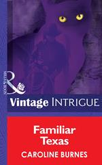 Familiar Texas (Fear Familiar, Book 19) (Mills & Boon Intrigue)