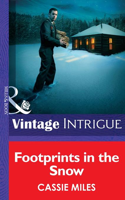 Footprints in the Snow (He's a Mystery, Book 1) (Mills & Boon Intrigue)