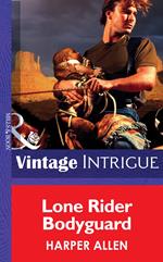 Lone Rider Bodyguard (Mills & Boon Intrigue)