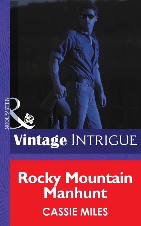 Rocky Mountain Manhunt (Mills & Boon Intrigue) (Colorado Crime Consultants, Book 2)
