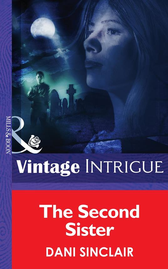 The Second Sister (Mills & Boon Intrigue) (Heartskeep, Book 2)