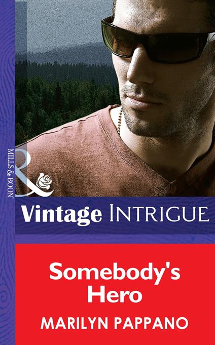 Somebody's Hero (Mills & Boon Intrigue)