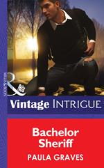 Bachelor Sheriff (Cooper Justice, Book 4) (Mills & Boon Intrigue)