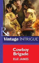Cowboy Brigade (Daddy Corps, Book 3) (Mills & Boon Intrigue)
