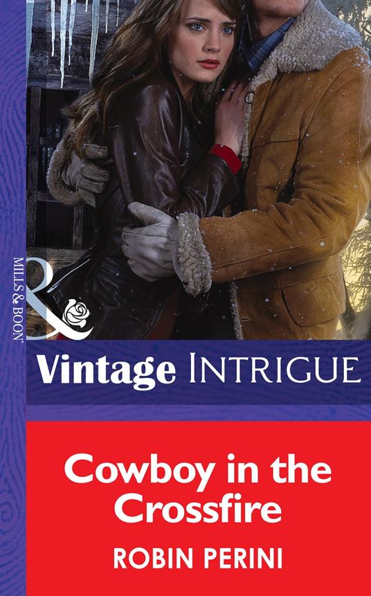 Cowboy In The Crossfire (Mills & Boon Intrigue)