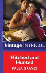 Hitched And Hunted (Mills & Boon Intrigue)