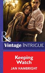 Keeping Watch (Mills & Boon Intrigue) (Shivers (Intrigue), Book 8)