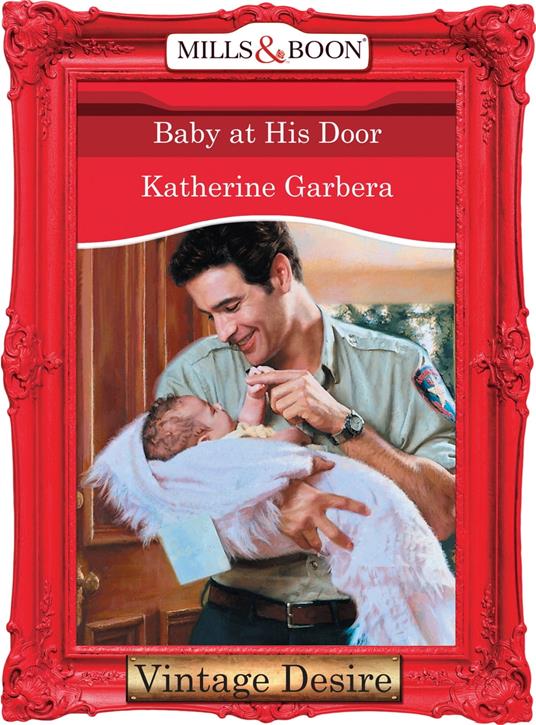 Baby at his Door (Mills & Boon Desire)
