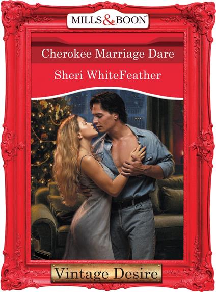 Cherokee Marriage Dare (Mills & Boon Desire) (Dynasties: The Connellys, Book 12)