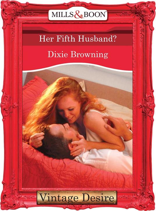 Her Fifth Husband? (Mills & Boon Desire) (Divas Who Dish, Book 3)