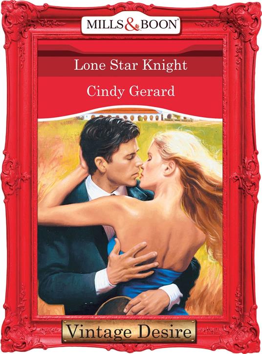 Lone Star Knight (Mills & Boon Desire) (Texas Cattleman's Club, Book 8)