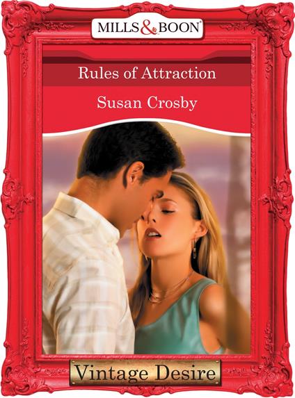 Rules of Attraction (Mills & Boon Desire) (Behind Closed Doors, Book 3)