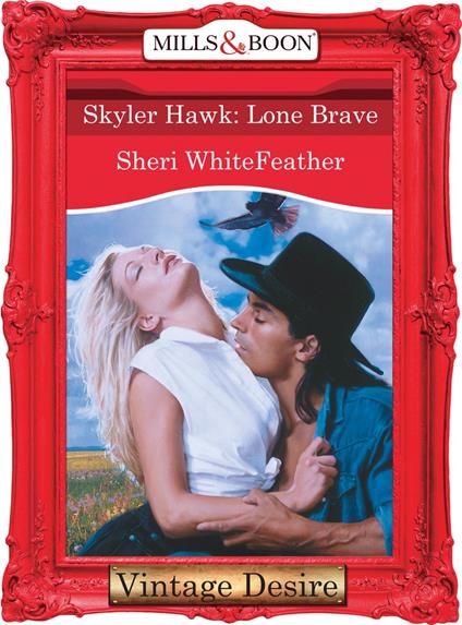Skyler Hawk: Lone Brave (Mills & Boon Desire)