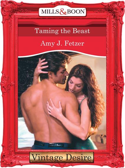 Taming The Beast (Mills & Boon Desire)