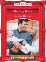 The Baby Bonus (The Baby Bank, Book 3) (Mills & Boon Desire)