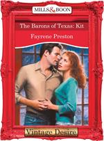 The Barons Of Texas: Kit (Mills & Boon Desire) (The Barons, Book 9)