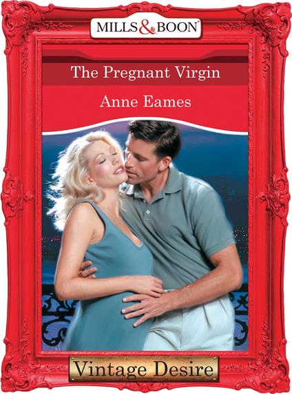 The Pregnant Virgin (The Baby Bank, Book 1) (Mills & Boon Desire)