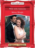 Wife With Amnesia (Mills & Boon Desire)