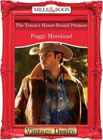 The Texan's Honor-Bound Promise (Mills & Boon Desire) (A Piece of Texas, Book 3)