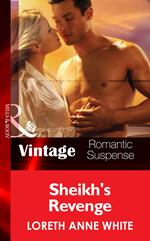 Sheik's Revenge (Sahara Kings, Book 2) (Mills & Boon Vintage Romantic Suspense)